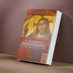 Il Sacerdozio ministeriale. "L'amore del Cuore di Gesù"